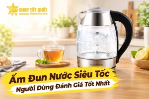 Hình ảnh Ấm Đun Nước Siêu Tốc Tốt Nhất